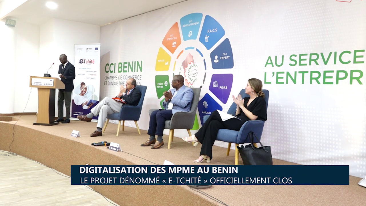 Digitalisation des MPME au Bénin : Le projet dénommé "E-TCHITÉ" officiellement clos